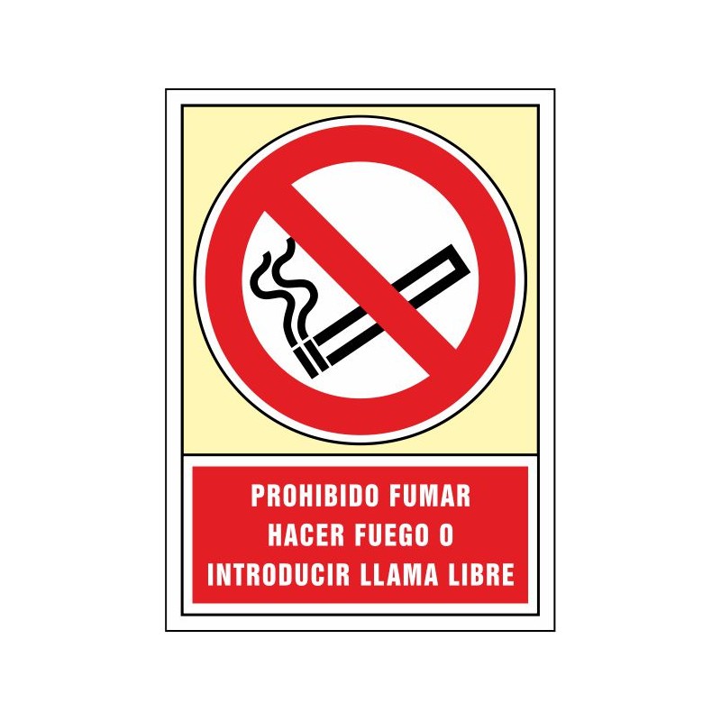 SYSSA,Señal Prohibido fumar, hacer fuego e introducir llama libre