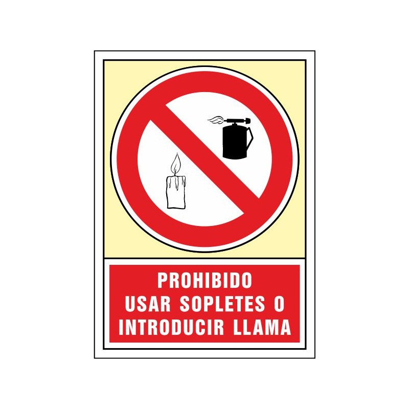 SYSSA, Senyal  Prohibit utilitzar bufadors i introduir flama