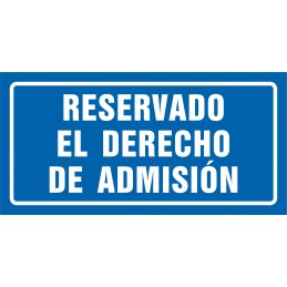Señal Reservado el derecho de admisión - Referencia 519S